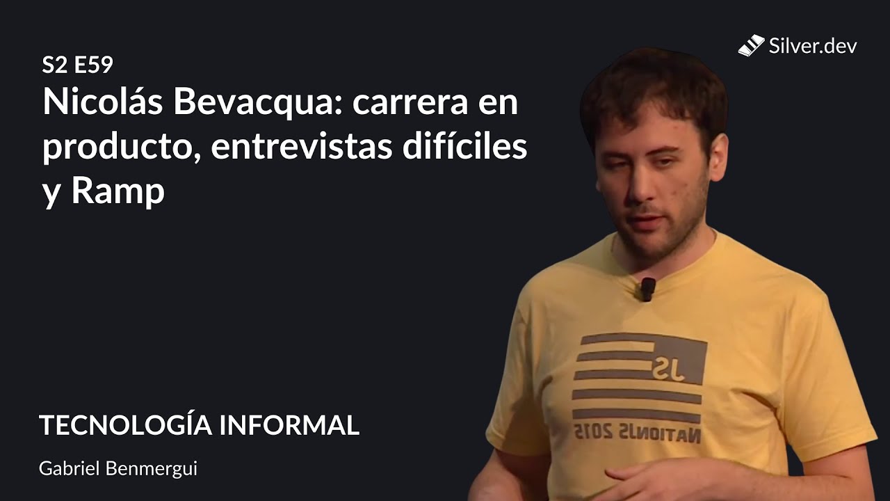 Nicolás Bevacqua: carrera en producto, entrevistas difíciles y Ramp