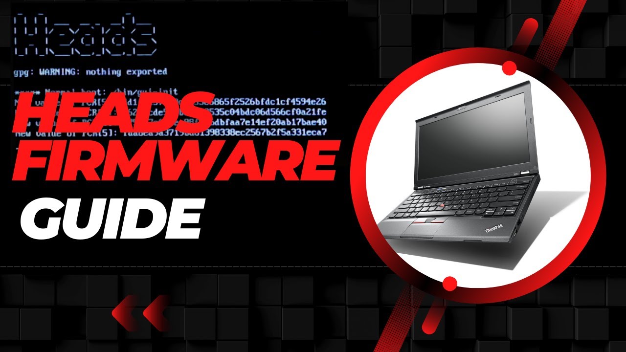 Heads Firmware Install Guide for the Thinkpad X230