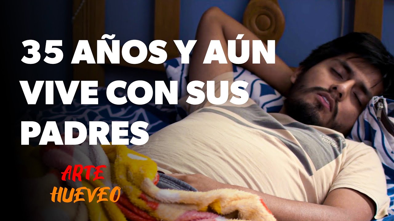 35 A&Ntilde;OS Y TODAV&Iacute;A VIVE CON SUS PADRES