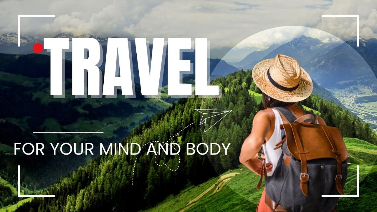 Wanderlust Therapy: How Travel Boosts Your Health and Mind