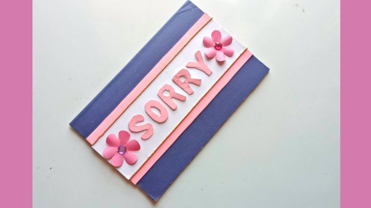 How to Make a Beautiful Sorry Card\\Sorry Card Tutorial.