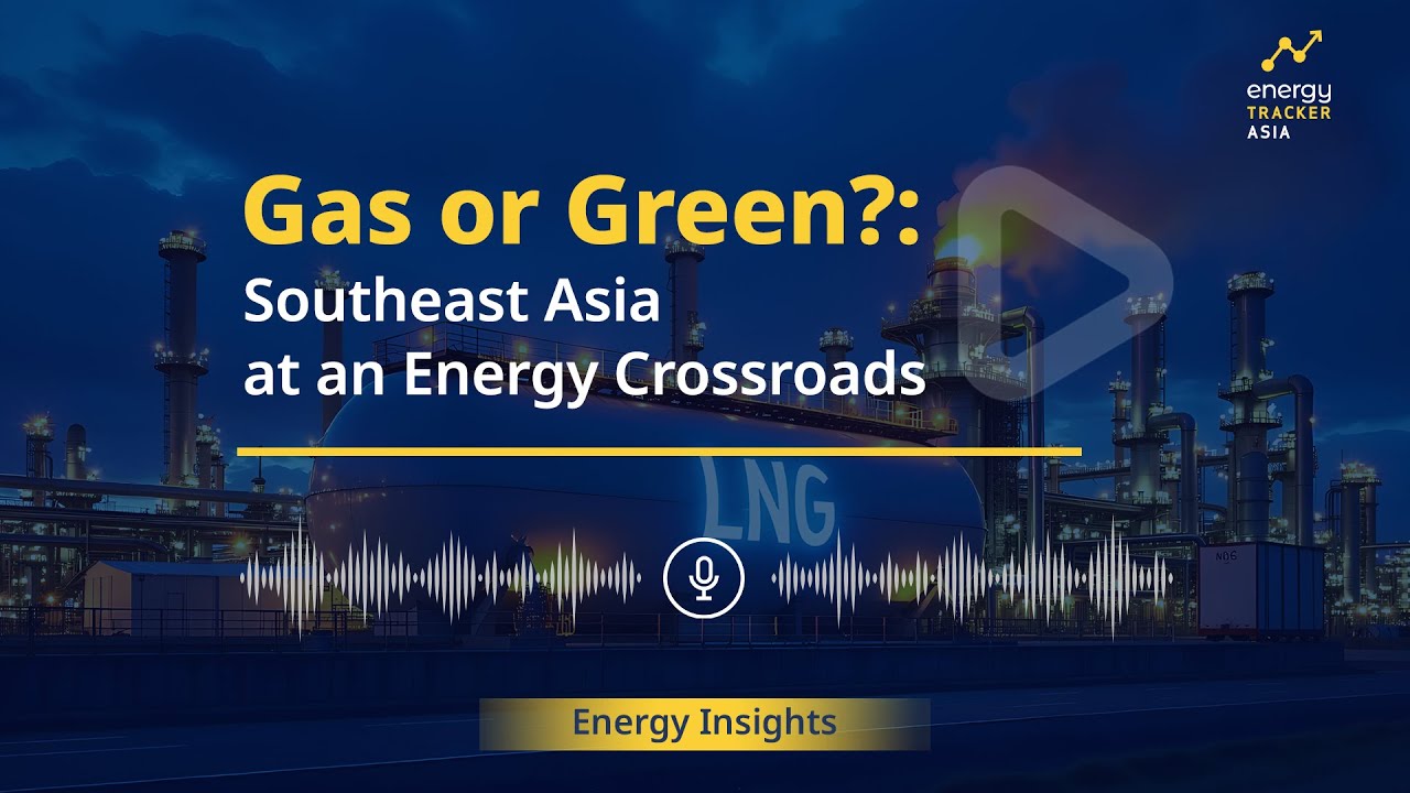 Gas or Green? Southeast Asia at an Energy Crossroads | Energy Insights
