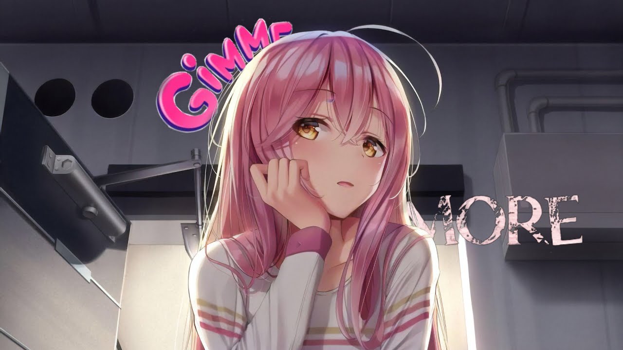 Nightcore - Gimme more