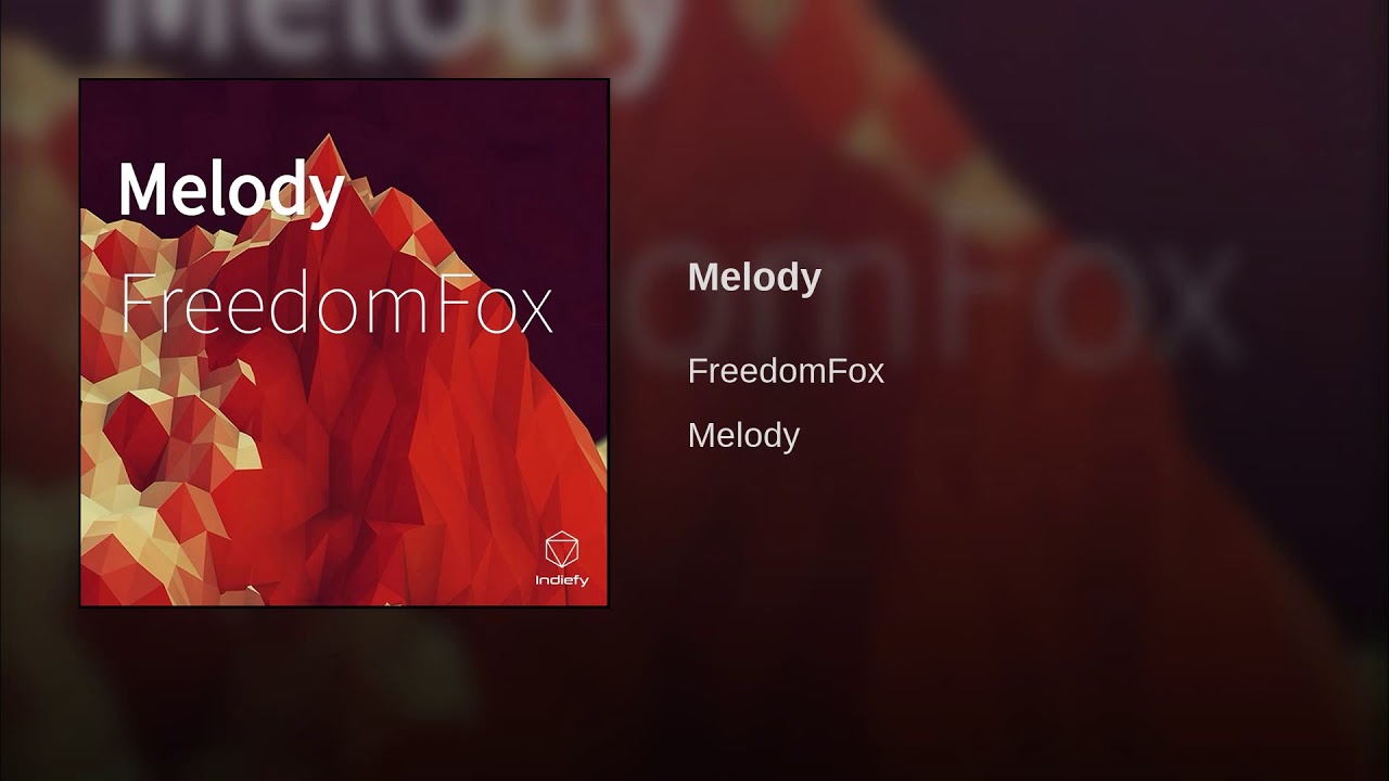 FREEDOMFOX - Melody