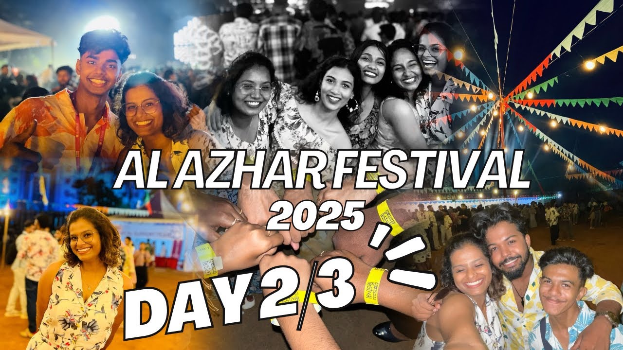 DAY 2/3🔥 | AL AZHAR CAMPUS FESTIVAL 💕 #alazharfestival #alazhar #keralaslargestcampusfestival
