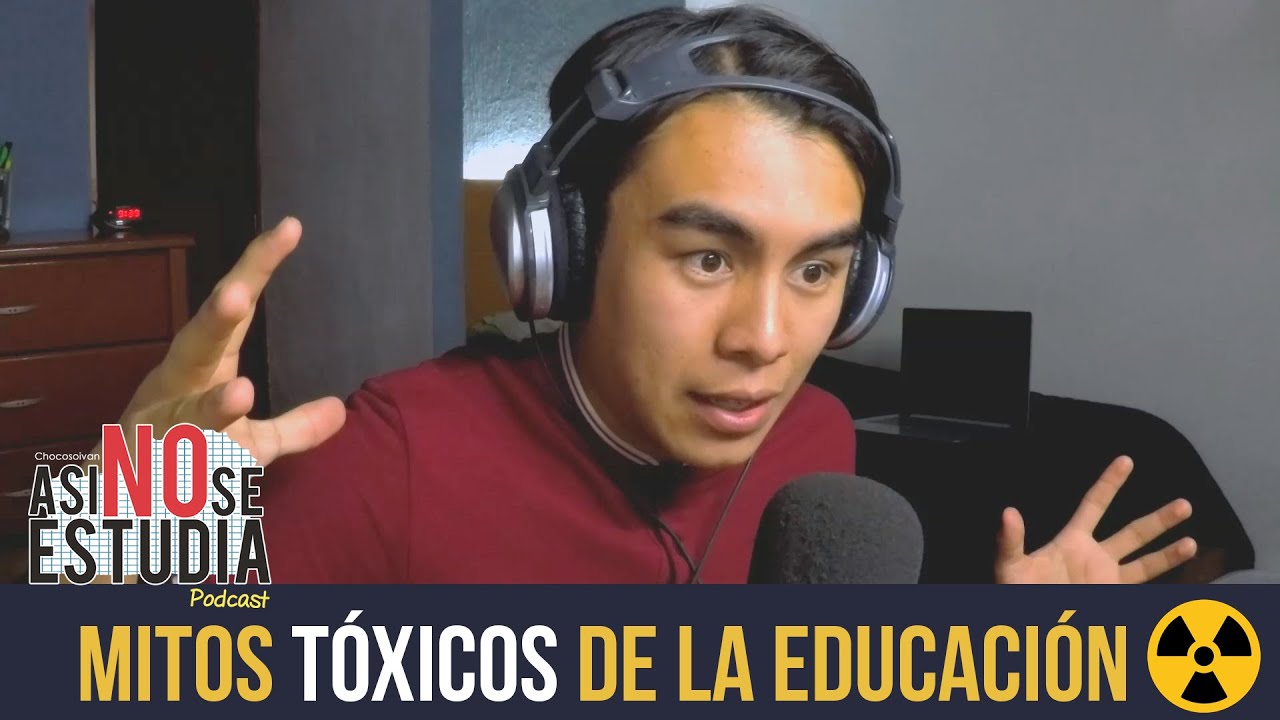 ☣️📚Estos 5 mitos de la escuela te están INTÓXICANDO - Ep.6 Así NO se Estudia Podcast