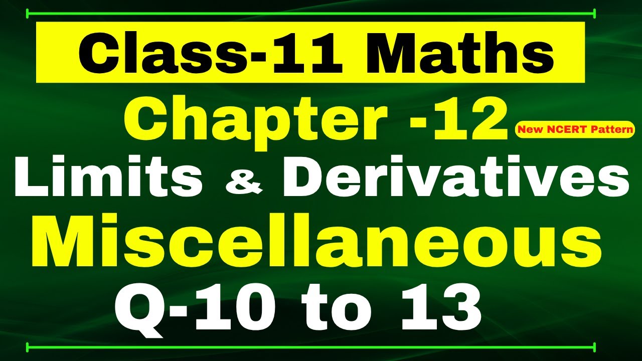 Q-10,11,12,13 Miscellaneous Chapter12 (Limits and Derivatives) Class 11 Math