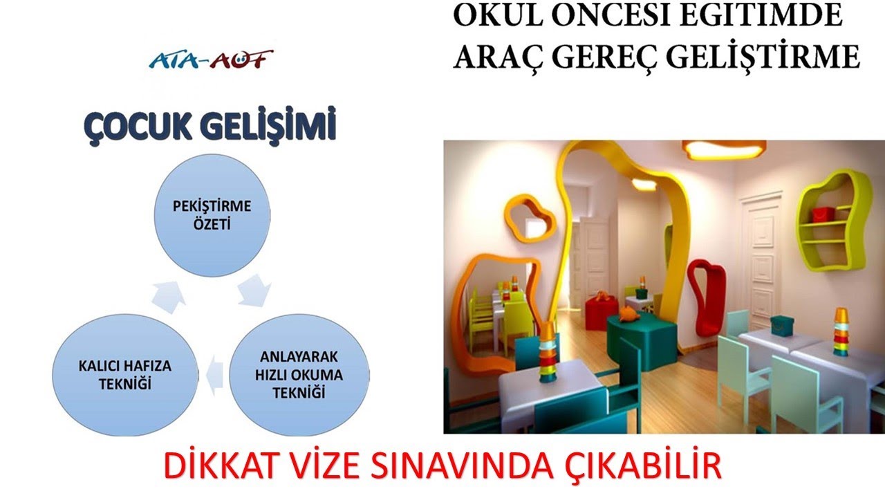 Okul Öncesi Eğitimde Araç Gereç ve Geliştirme (Dikkat Vize Sınavında Çıkabilir)
