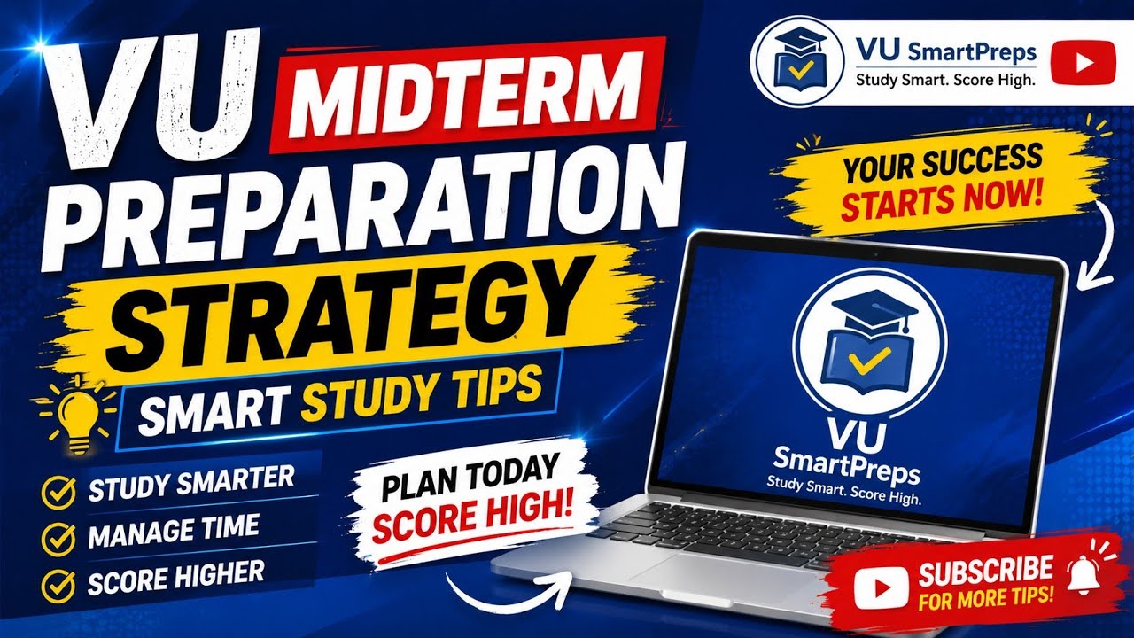 VU Midterm Preparation Strategy |Smart Study Tips |VU SmartPreps