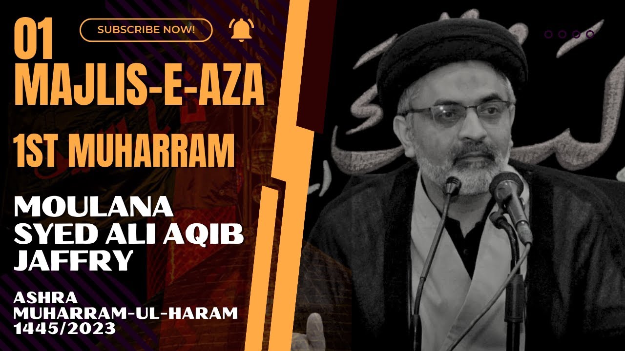 🔴 Majlis-e-Aza in English || 1st Muharram-1445 H || Moulana Syed Ali Aqib Jaffry || 20 July 2023
