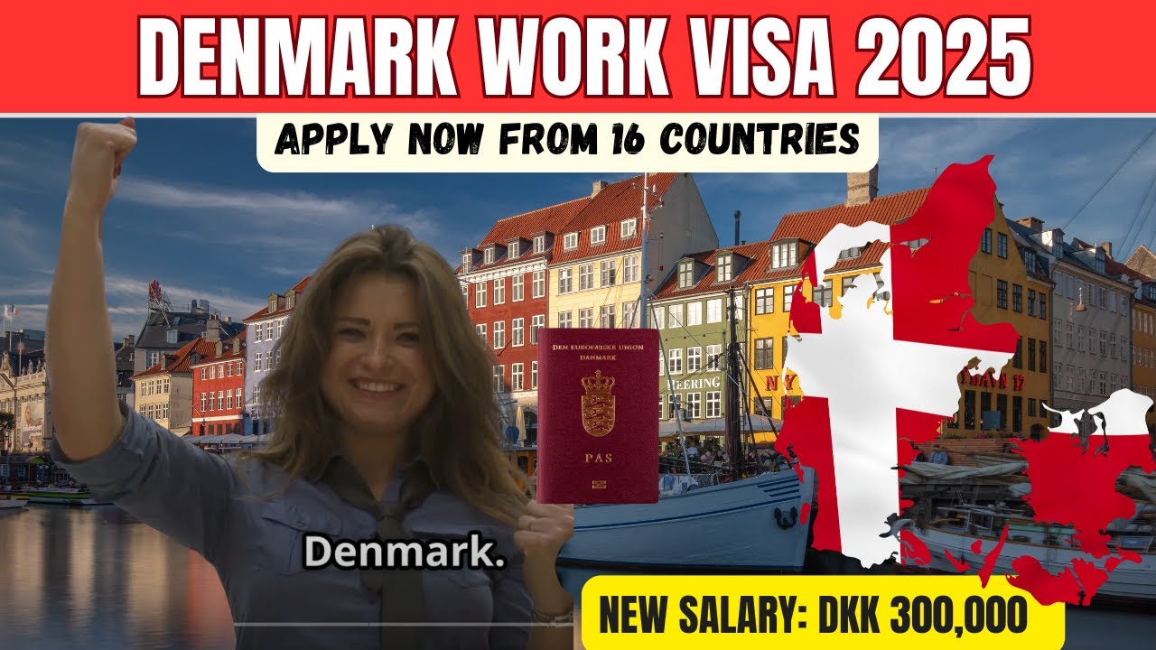 Denmark Work Visa 2025: Salary Now Only DKK 300,000! | New Rules for 16 Countries