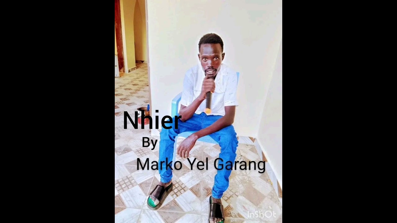 Nhier by Yel Marko Two south sudan Music 🎶 🎵 2026