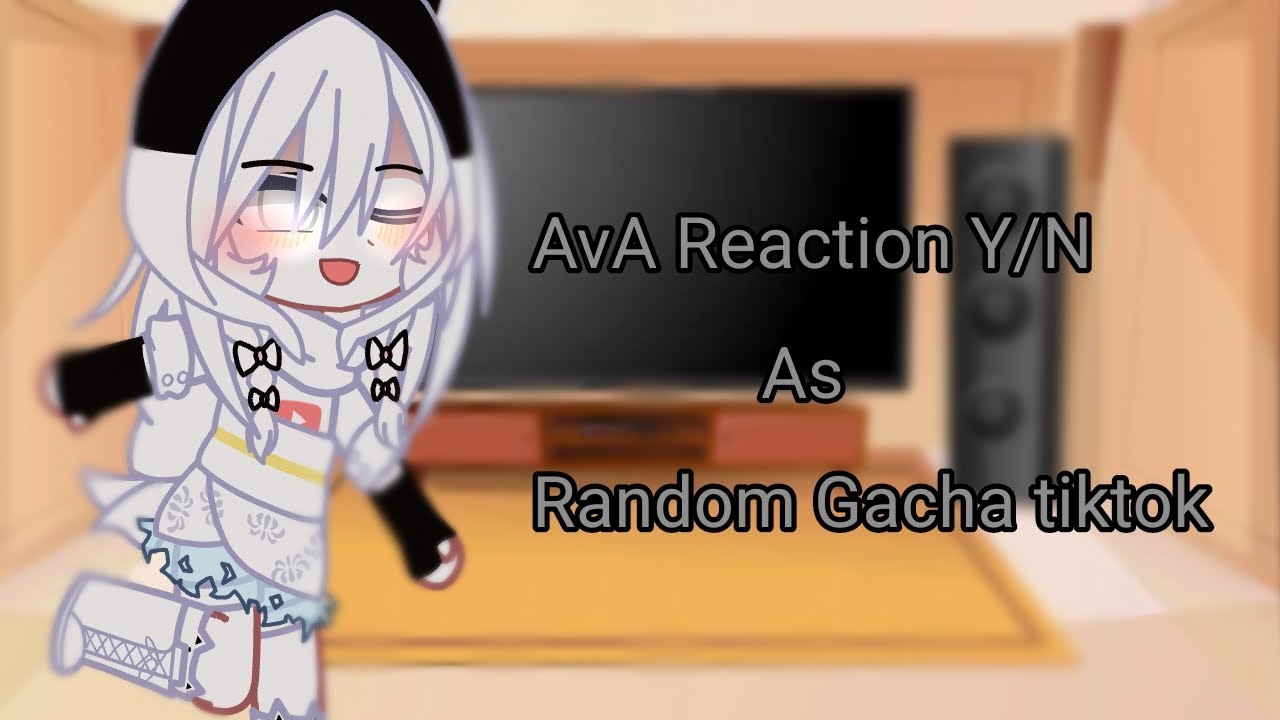 °AvA/AvM Reaction to Y/N as fandom gacha tiktok° ||2/2|| °2x°