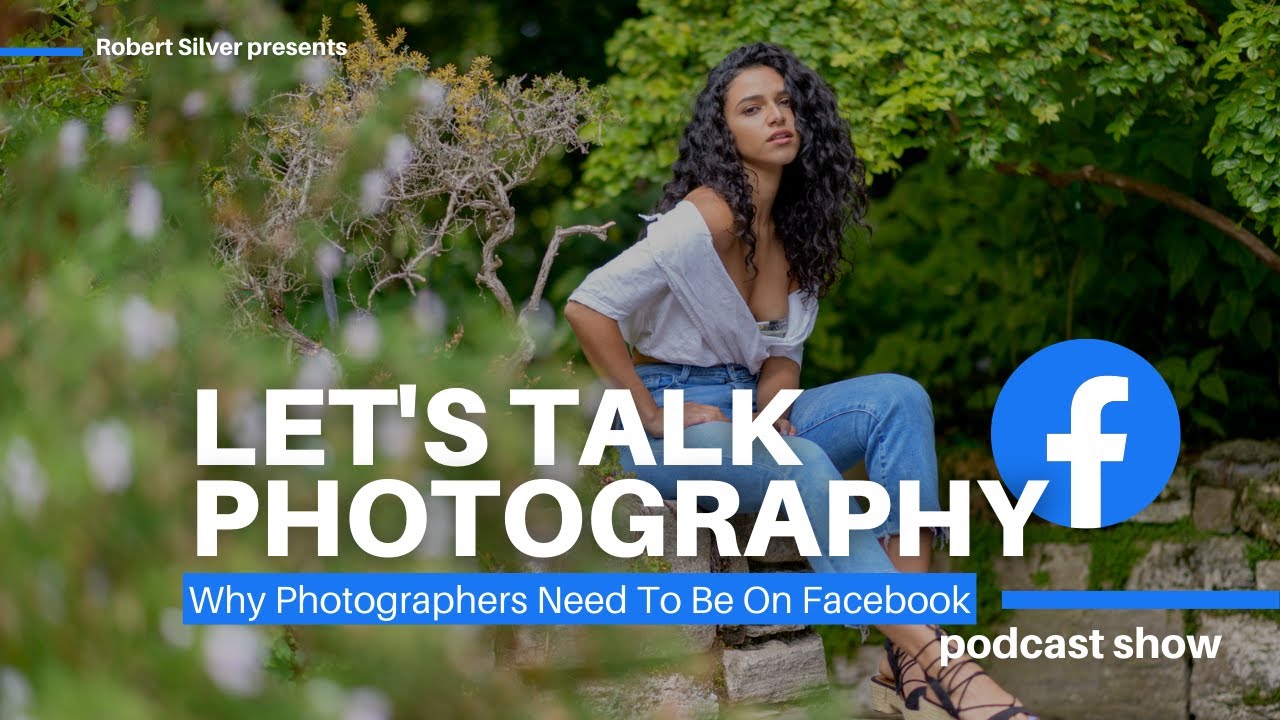 Why Photographers Should Be Active On Facebook | with guests 