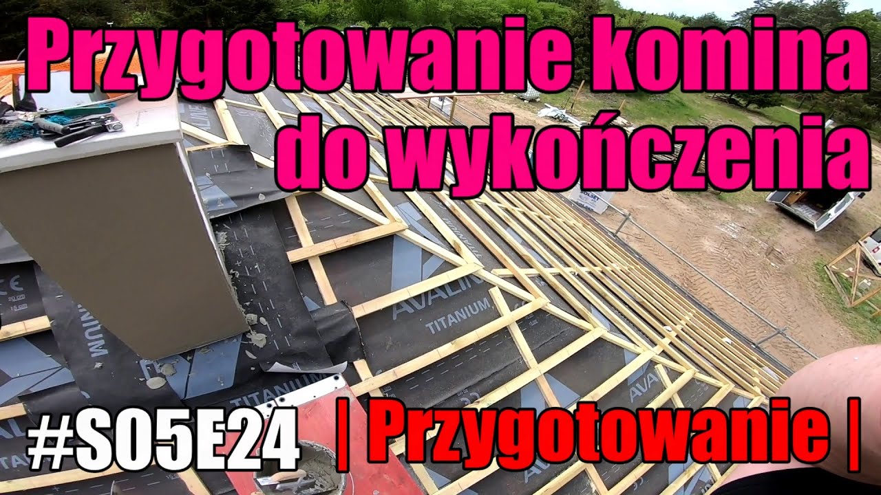 S05E24 | Bliżej niż dalej | Czas trudnych decyzji | Wykończenie kominów | #budowlańcy