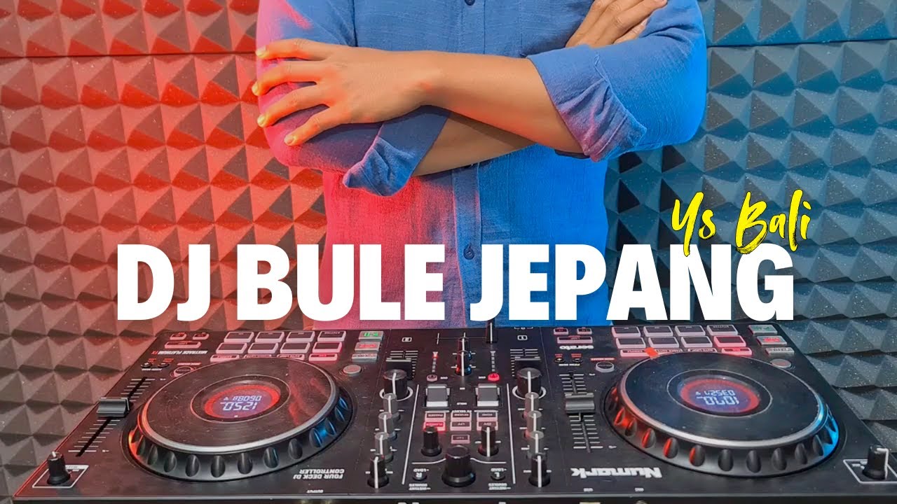 DJ BULE JEPANG - YS BALI TERBARU REMIX FULL BASS