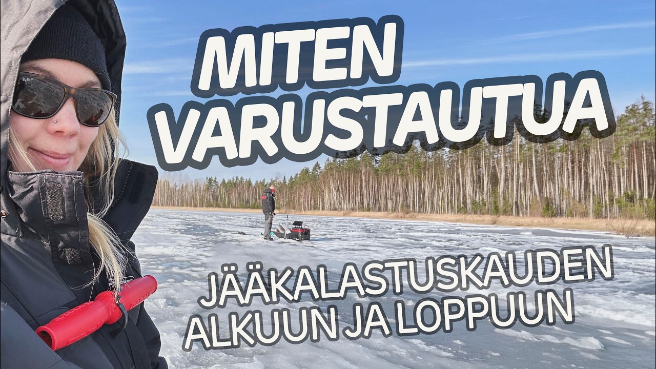 Miten varustautua j&auml;&auml;kalastuskauden alkuun ja loppuun