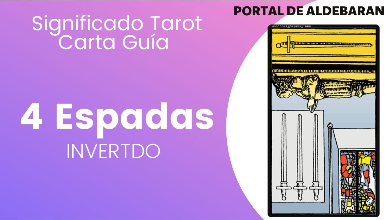 4 de espadas invertido 🗡Significado y Consejo en el Tarot