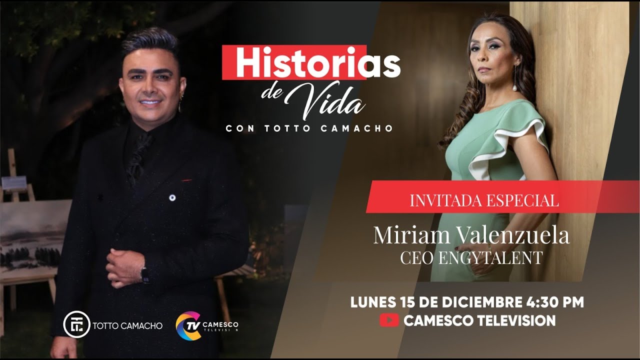 MIRIAM MORA VALENZUELA  | HISTORIAS DE VIDA CON TOTTO CAMACHO | CAMESCO TELEVISIÓN