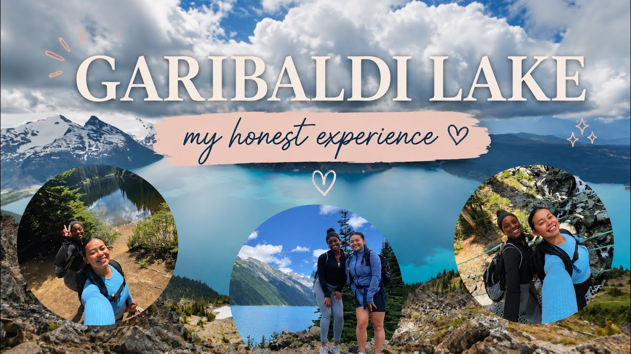 GARIBALDI LAKE HIKE || My Honest Experience