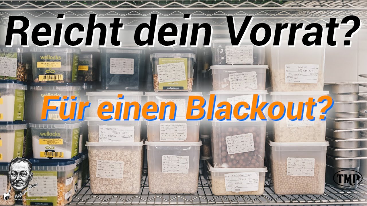 Krisenvorrat! Reicht dein Vorrat um eine Krise / Blackout zu &uuml;berstehen?