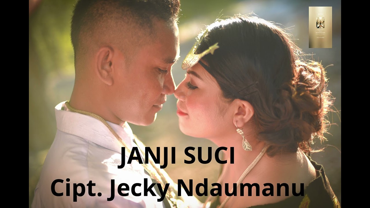 JANJI SUCI Cipt  Jecky Ndaumanu