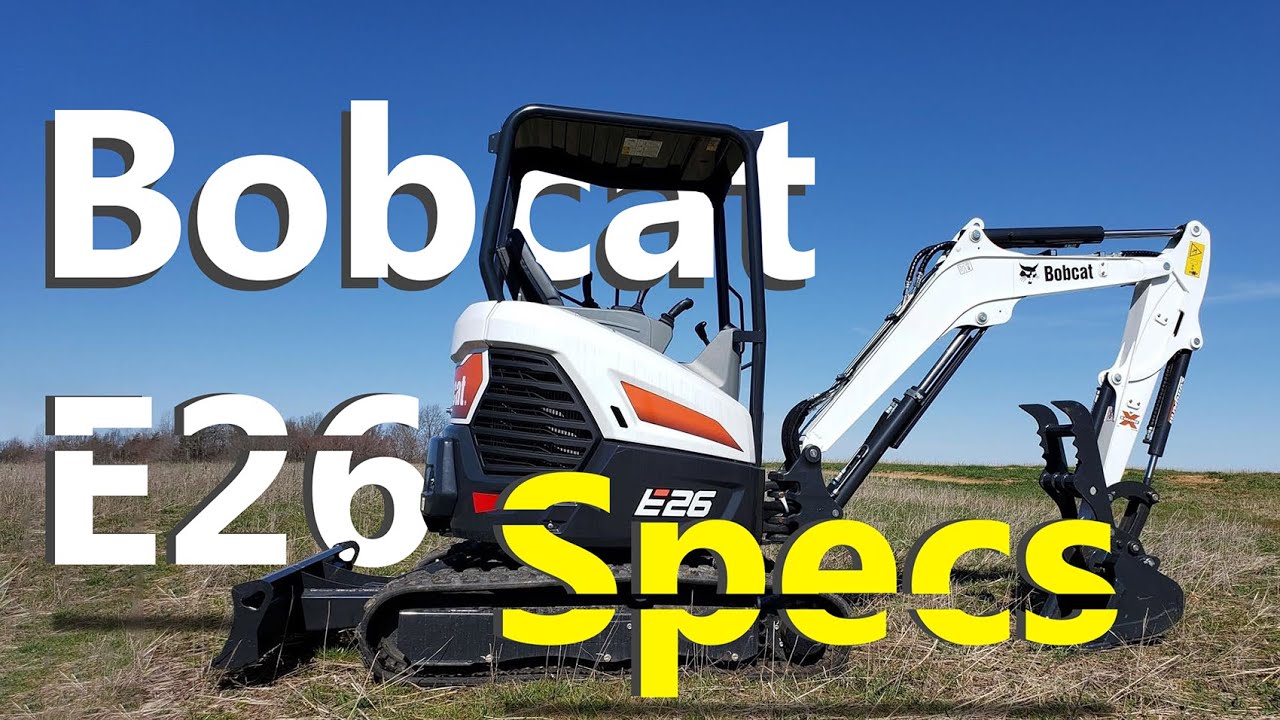 Bobcat E26 Specs