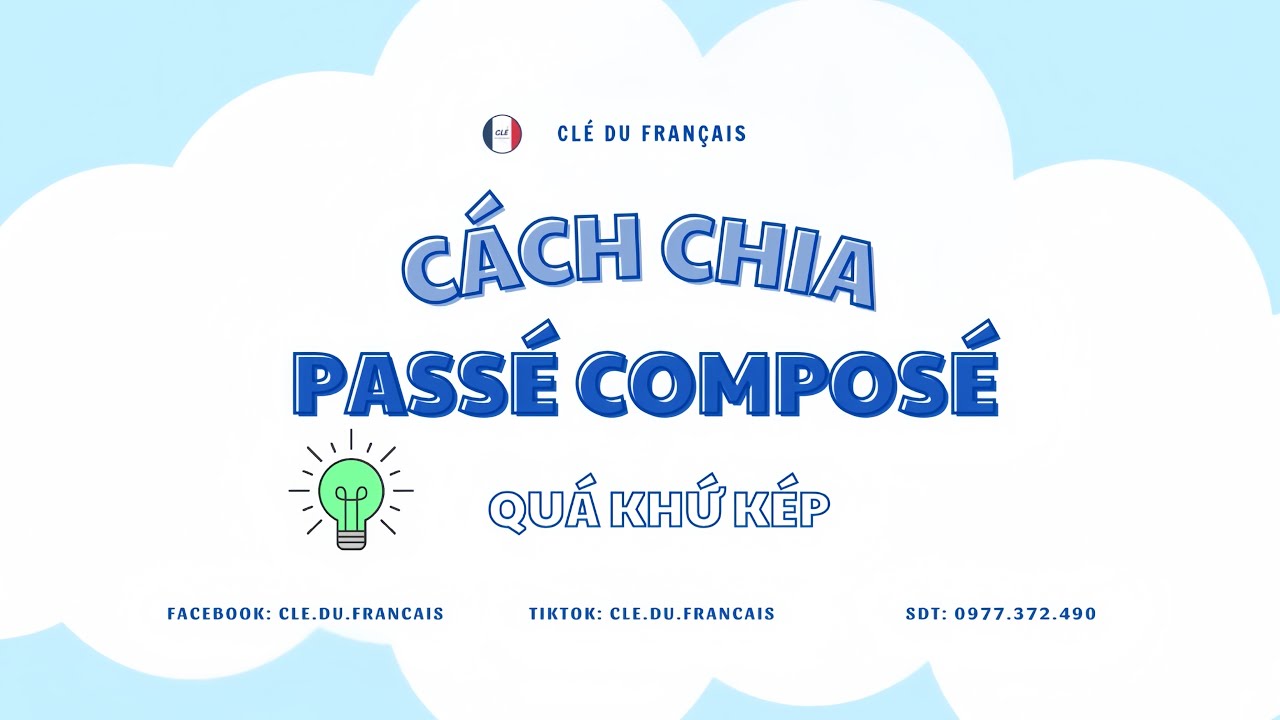 [NGỮ PHÁP A1] Cách chia thì Passé Composé trong tiếng Pháp | CỰC KỲ DỄ HIỂU 🇫🇷