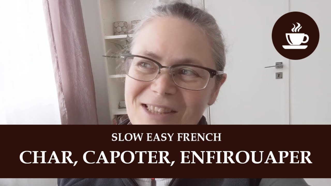 FRENCHPRESSO (Slow, Easy French) - QUÉBÉCOIS - Char, capoter, enfirouaper