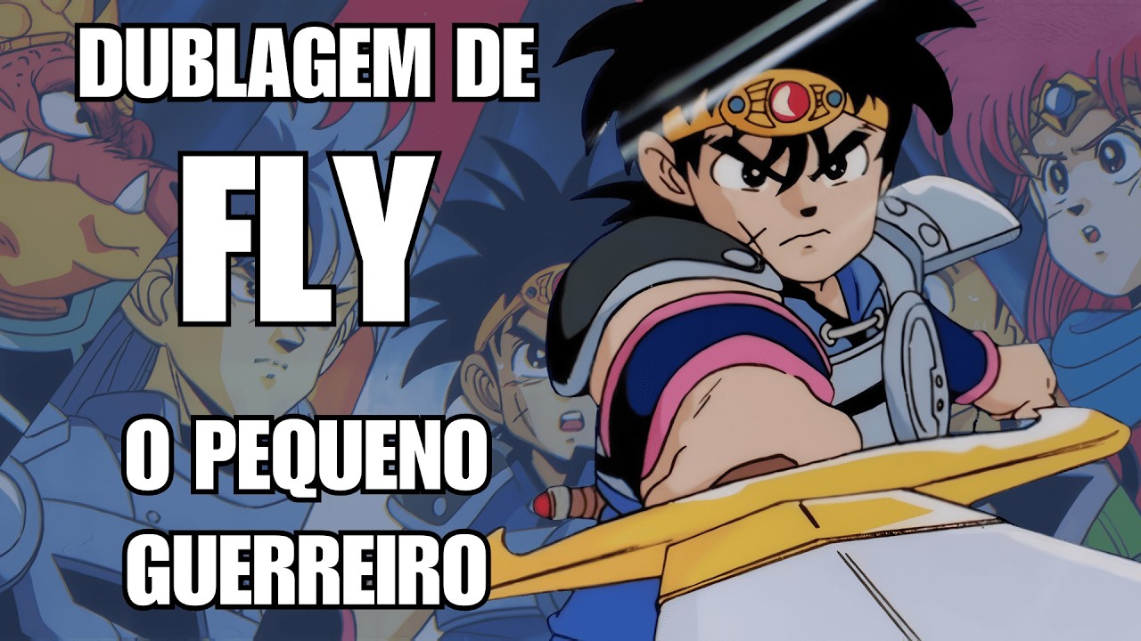 DUBLAGEM DE FLY, O PEQUENO GUERREIRO!!