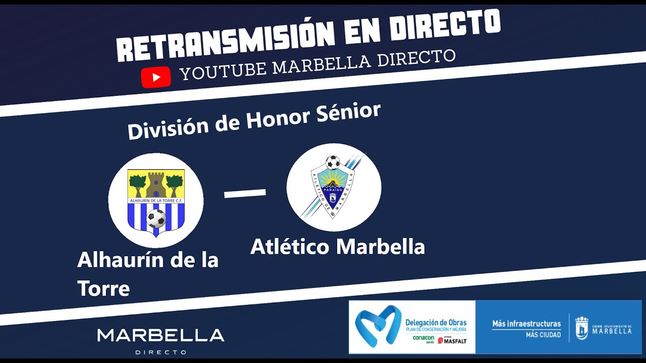 Alhaurín de la Torre VS Atlético Marbella Paraíso