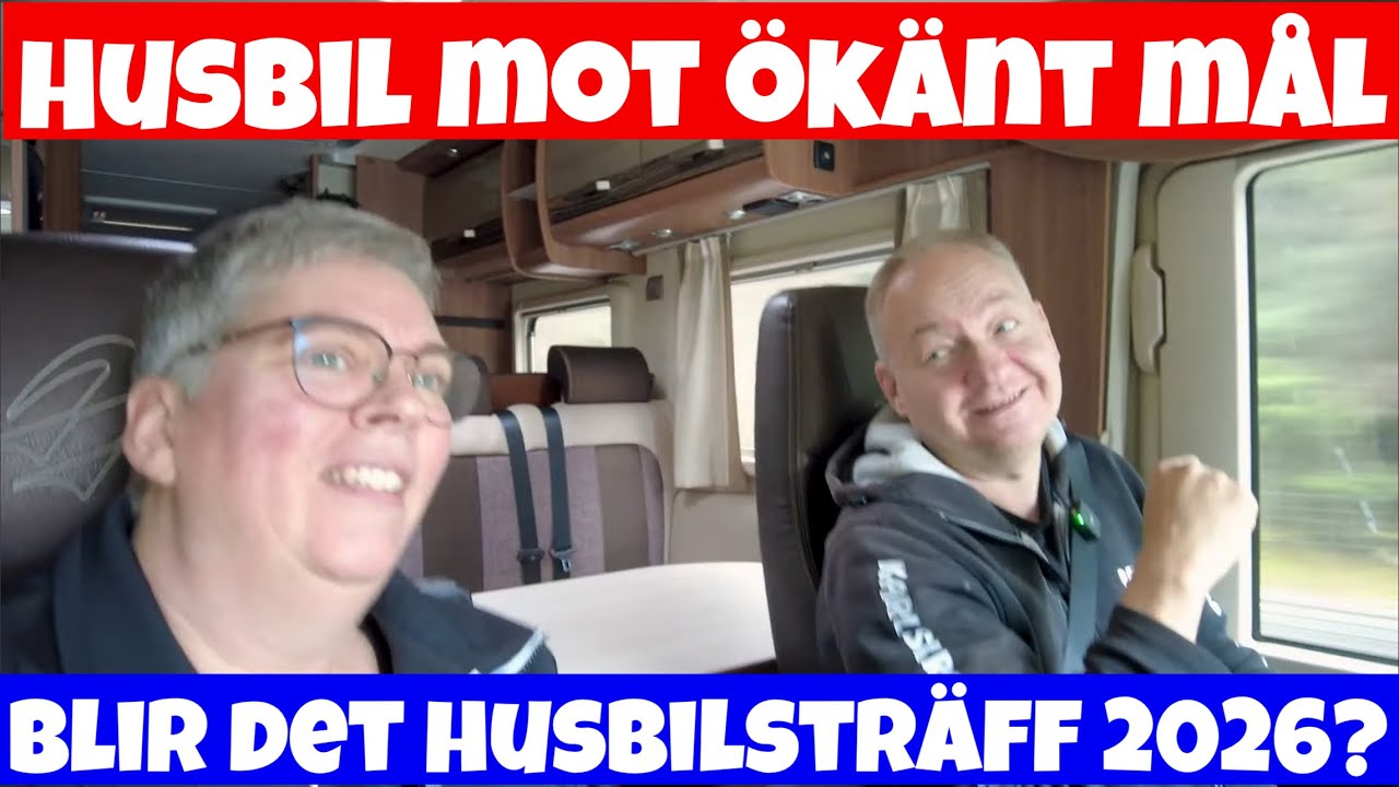 Mot okänt mål i husbilen! En Ny Husbilsträff 2026? #husbilsliv  #livetpåochutanförscenen SUB