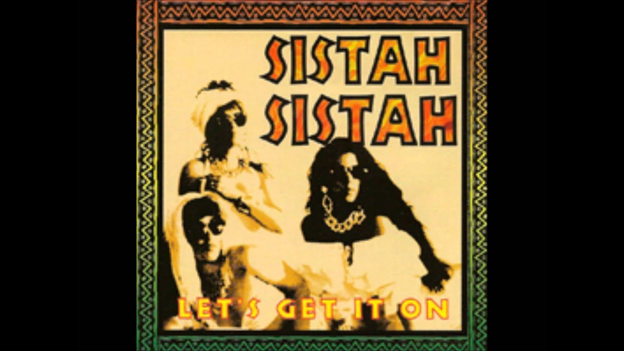 Sistah Sistah- Shower The People