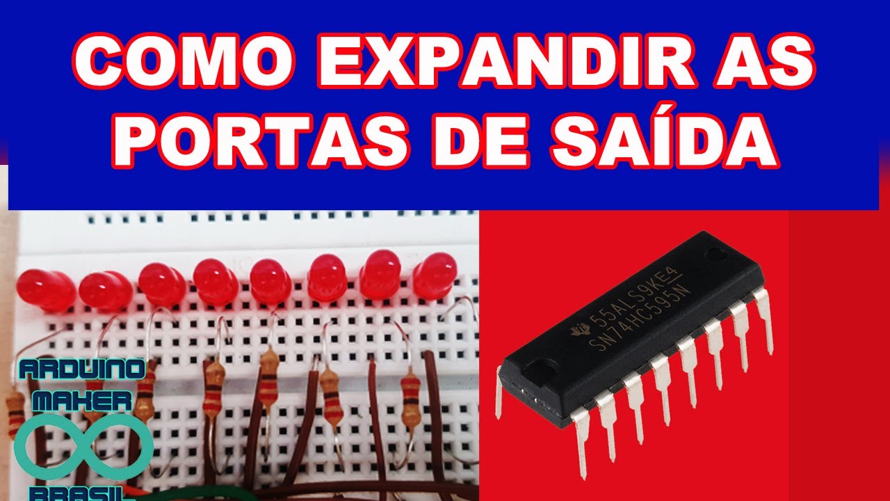 COMO EXPANDIR AS PORTAS DE SA&Iacute;DA DO ARDUINO [Com ci 74HC595 e 8 LEDs]