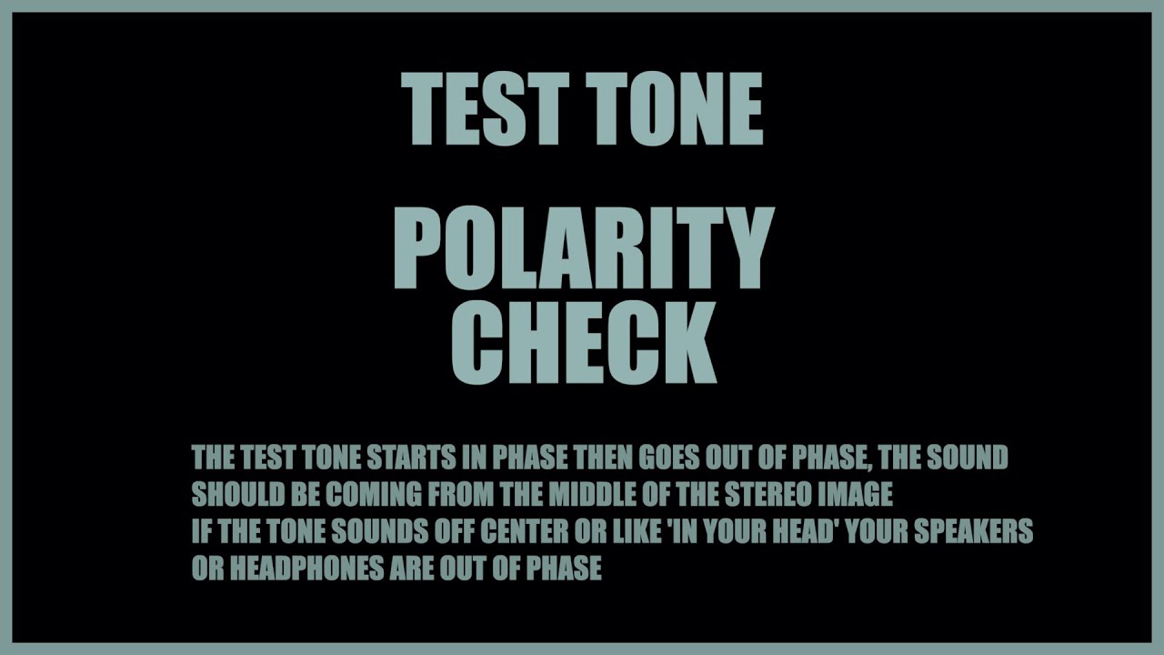 POLARITY CHECK TEST TONE | test if your speakers or headphones are in phase