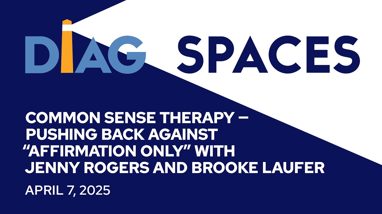 Common Sense Therapy—Pushing Back Against "Affirmation Only"