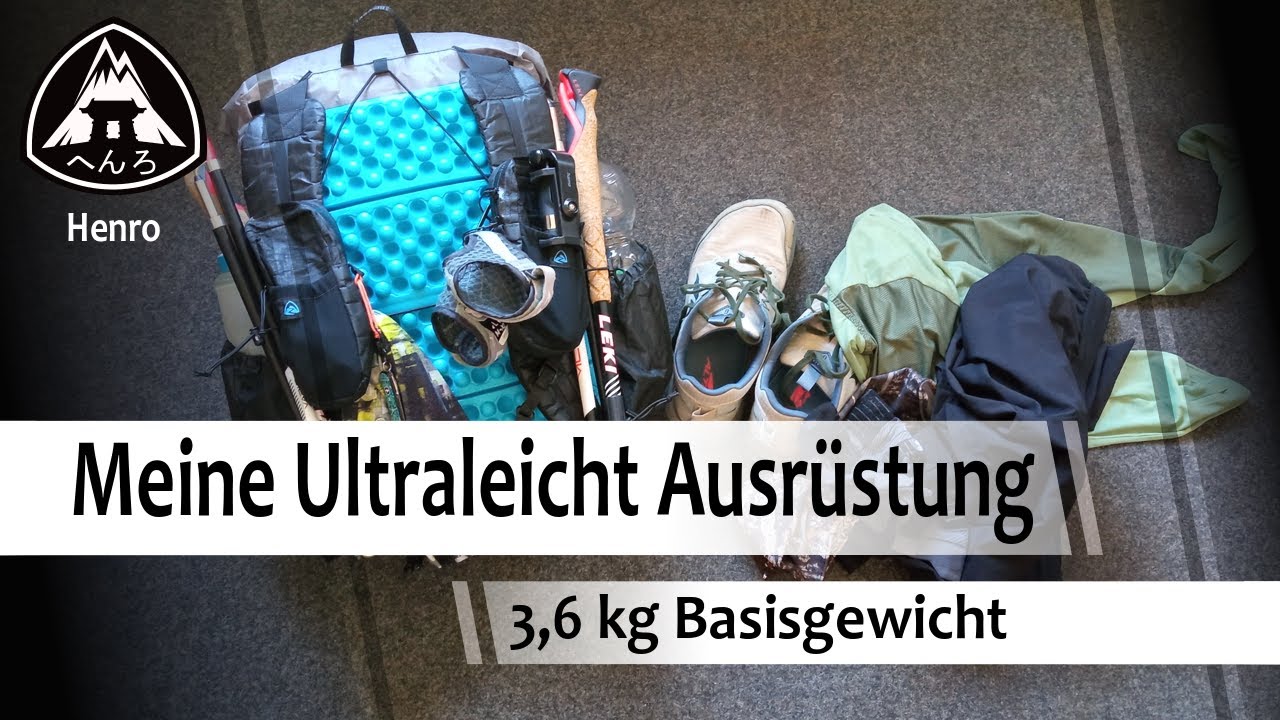 Meine Trekking Ausrüstung - Ultraleicht - 3,6 kg Basisgewicht