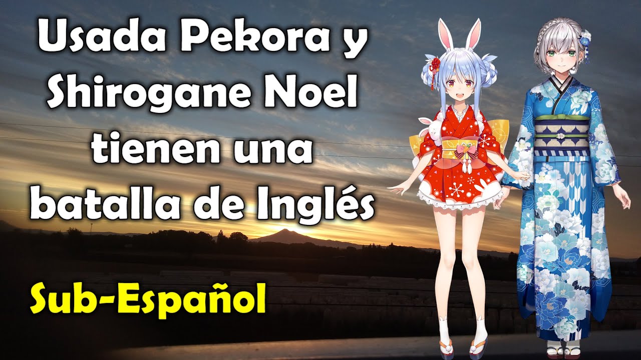 Usada Pekora y Shirogane Noel tienen una batalla de Inglés [Sub-Español] [Hololive] [VTuber]