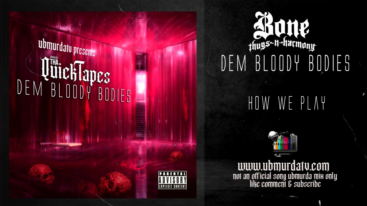 Tha QuickTapes (Volume 1)BTNH - Dem Bloody Bodies