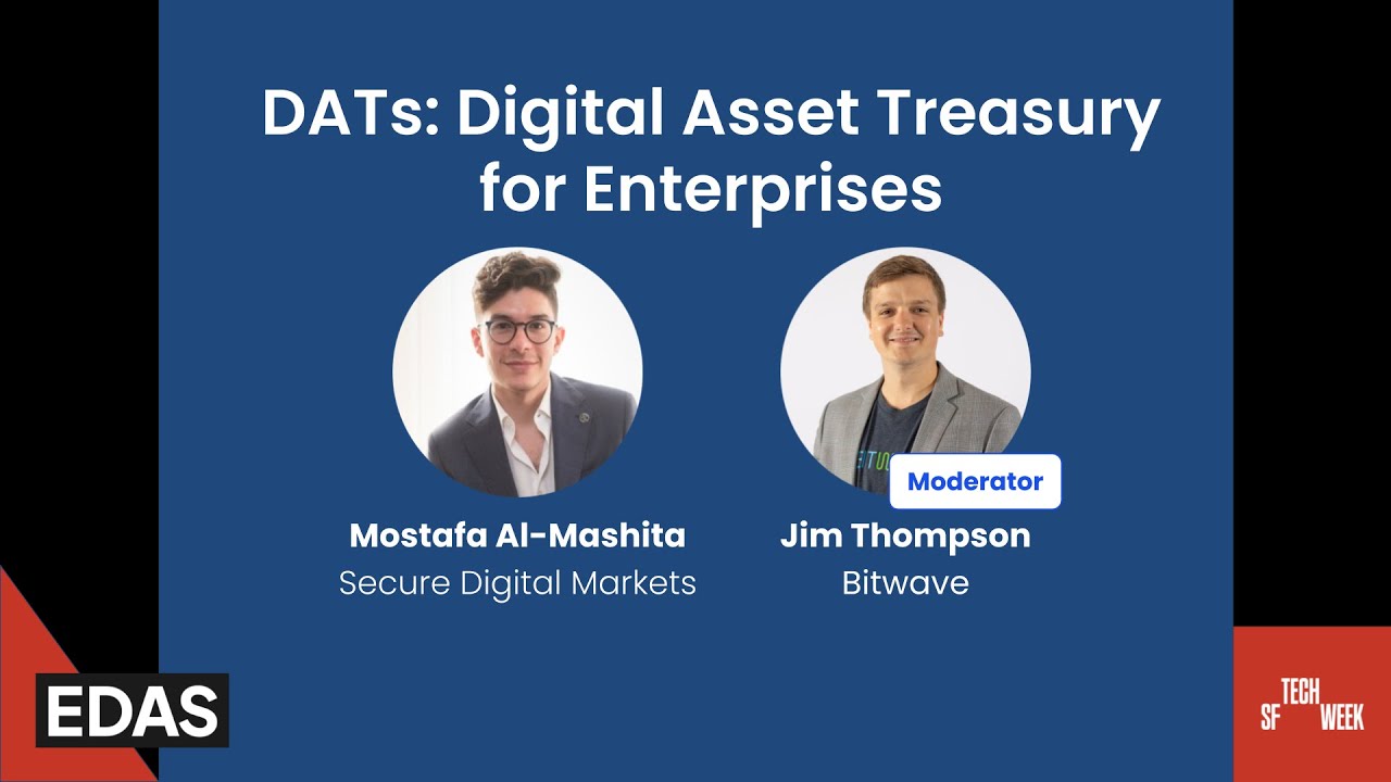 DATs: Digital Asset Treasury for Enterprises (feat. Secure Digital Markets)