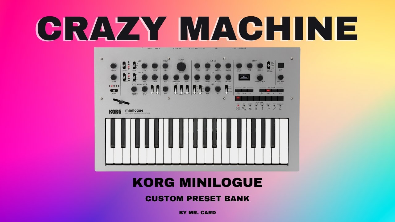 Korg Minilogue – Crazy Machine [SOUNDSET] | Custom Presets [Synthesizer Demo]