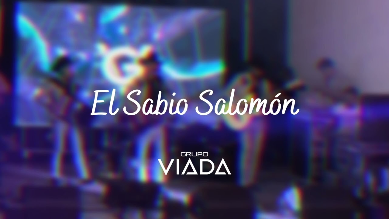 Grupo Viada - El Sabio Salom&oacute;n (En Vivo FP 2023)