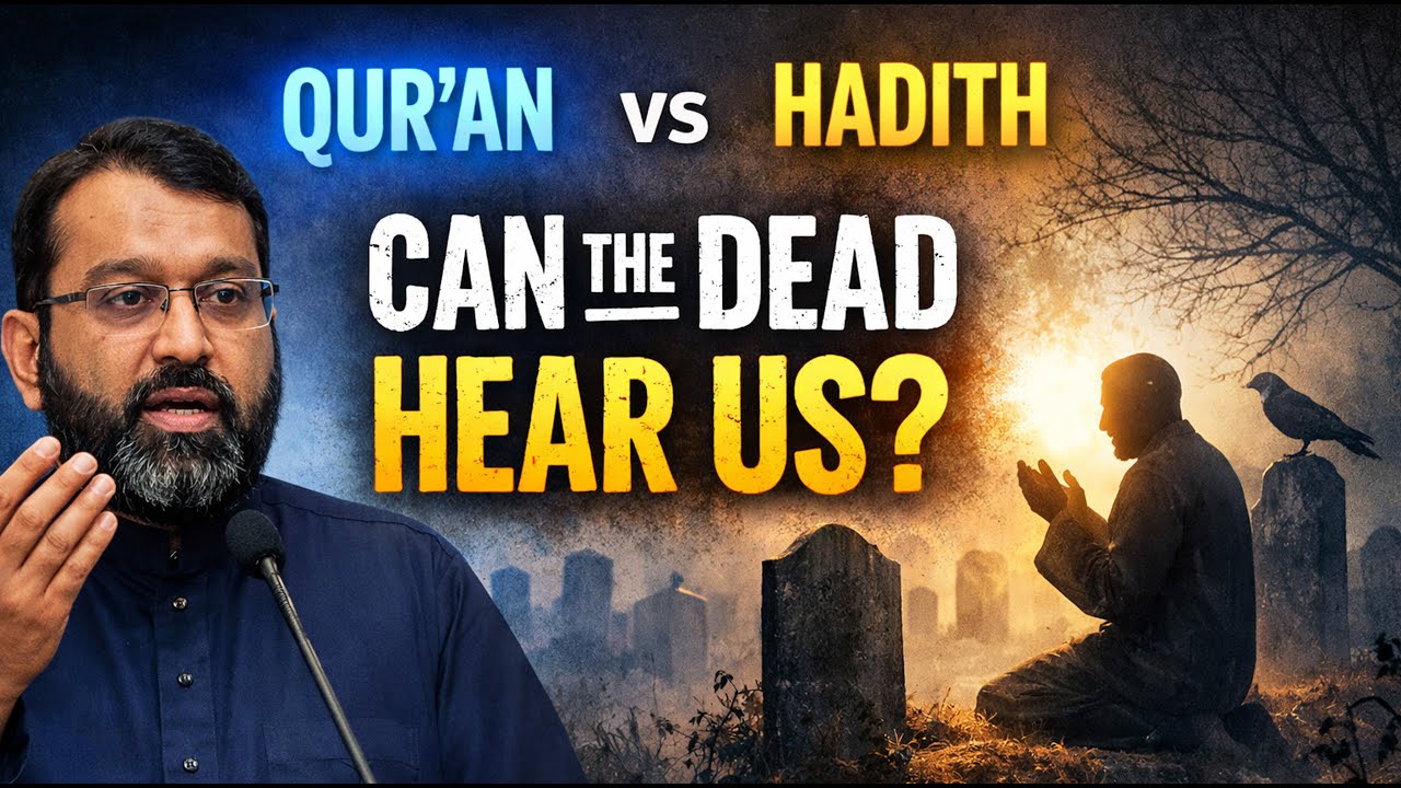 What Happens at the Grave? Do the Dead Hear Our Voices? | Yasir Qadhi