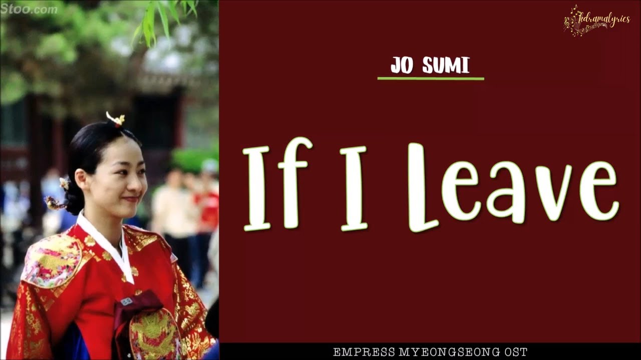 [ENG/ROM/HAN] Jo Sumi (조수미) - If I Leave (나 가거든) | Empress Myeongseong (명성황후) OST