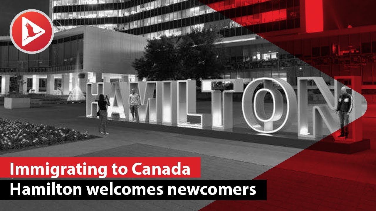 Hamilton offers diverse opportunities and resources for new immigrants
