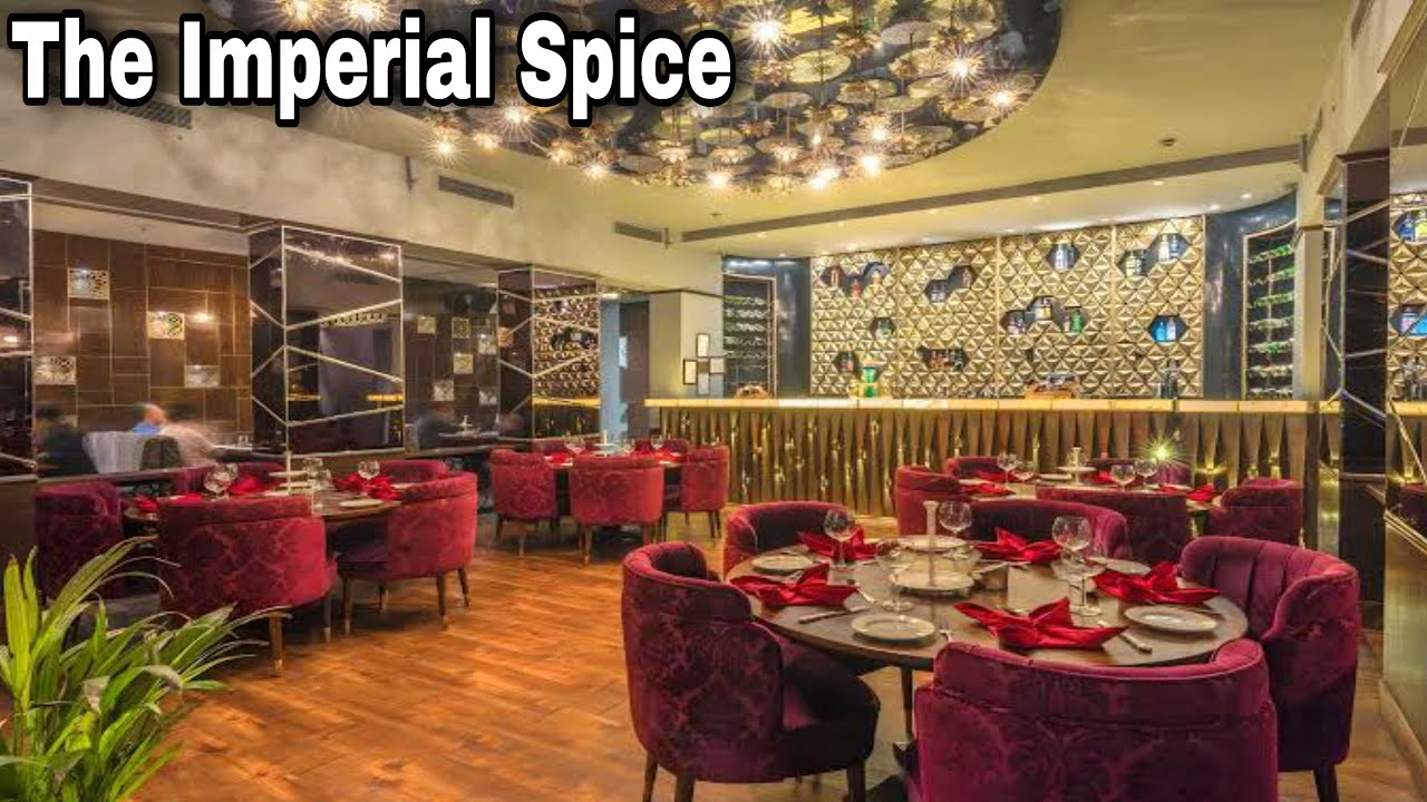 The Imperial Spice Restaurant, Connaught Place, New Delhi | Best Restaurant Best Food?