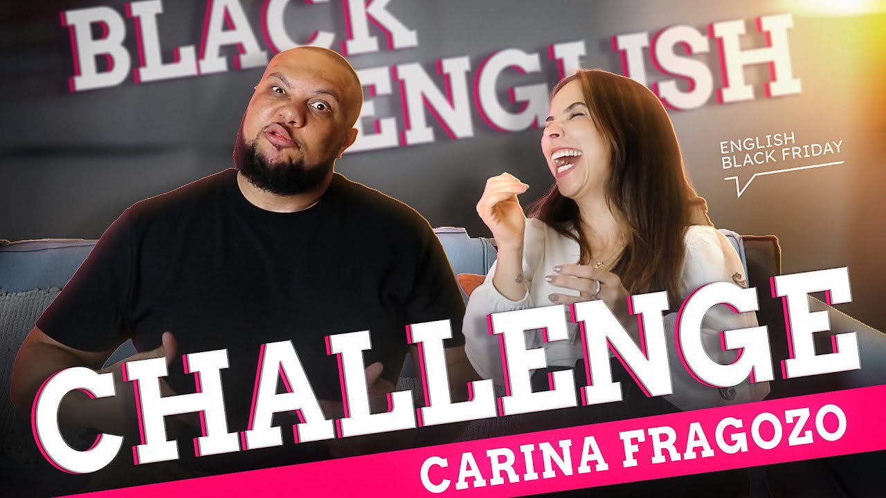 Testei a CARINA FRAGOZO com o BLACK ENGLISH. Ser&aacute; que ela passou no TESTE?