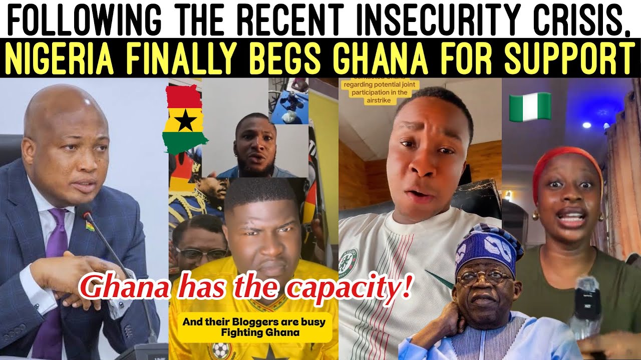 GHANA FOREIGN AFFAIRS FINALLY REVEALS 😩 NIGERIA GOVT. BEGS FOR INSECURITY HELP FROM GHANA 🇬🇭