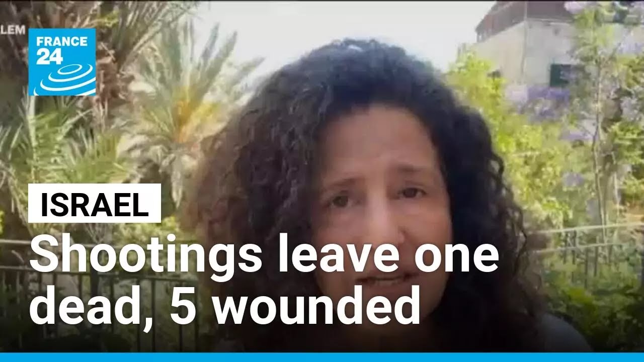 One killed, five wounded in terror attacks in Israel &bull; FRANCE 24 English