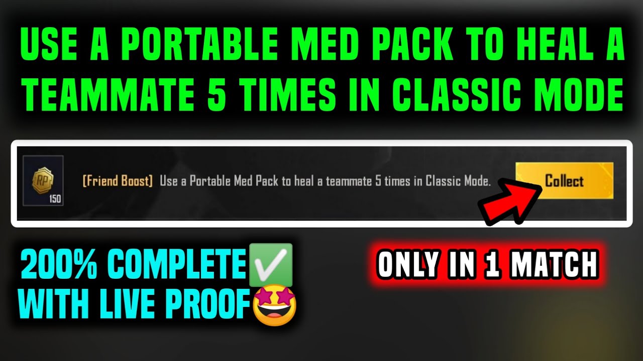 [FRIEND BOOST] USE A PORTABLE MED PACK TO HEAL A TEAMMATE 5 TIMES IN CLASSIC MODE